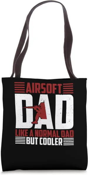 Airsoft Dad Like A Normal Dad But Cooler Tote Bag
