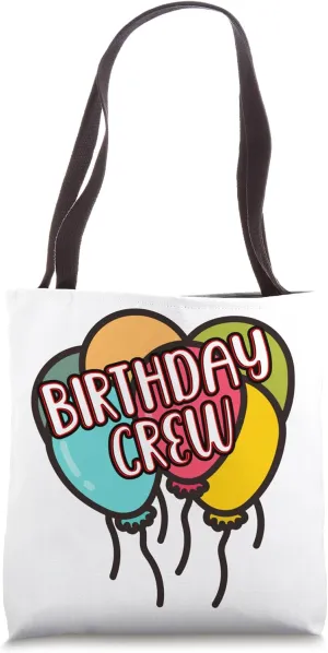 Birthday Crew Balloons Party Celebration Fun Tote Bag