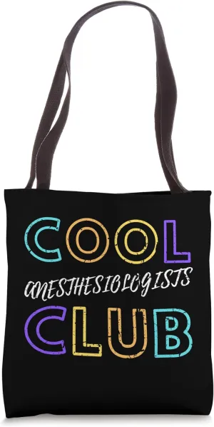 Cool Anesthesiologists Club Anesthetist Anesthesia Doctor Tote Bag