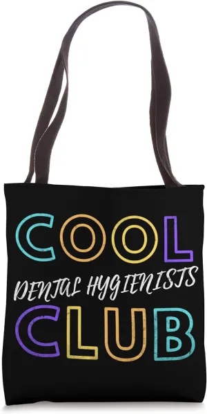 Cool Dental Hygienists Club Dental Dentistry Doctor Dentists Tote Bag