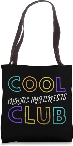 Cool Dental Hygienists Club Dental Dentists Doctor Dentistry Tote Bag