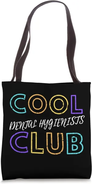 Cool Dental Hygienists Club Dental Specialists Doctor Tote Bag