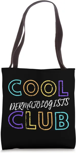 Cool Dermatologists Club Dermatology Skin Doctor Esthetician Tote Bag