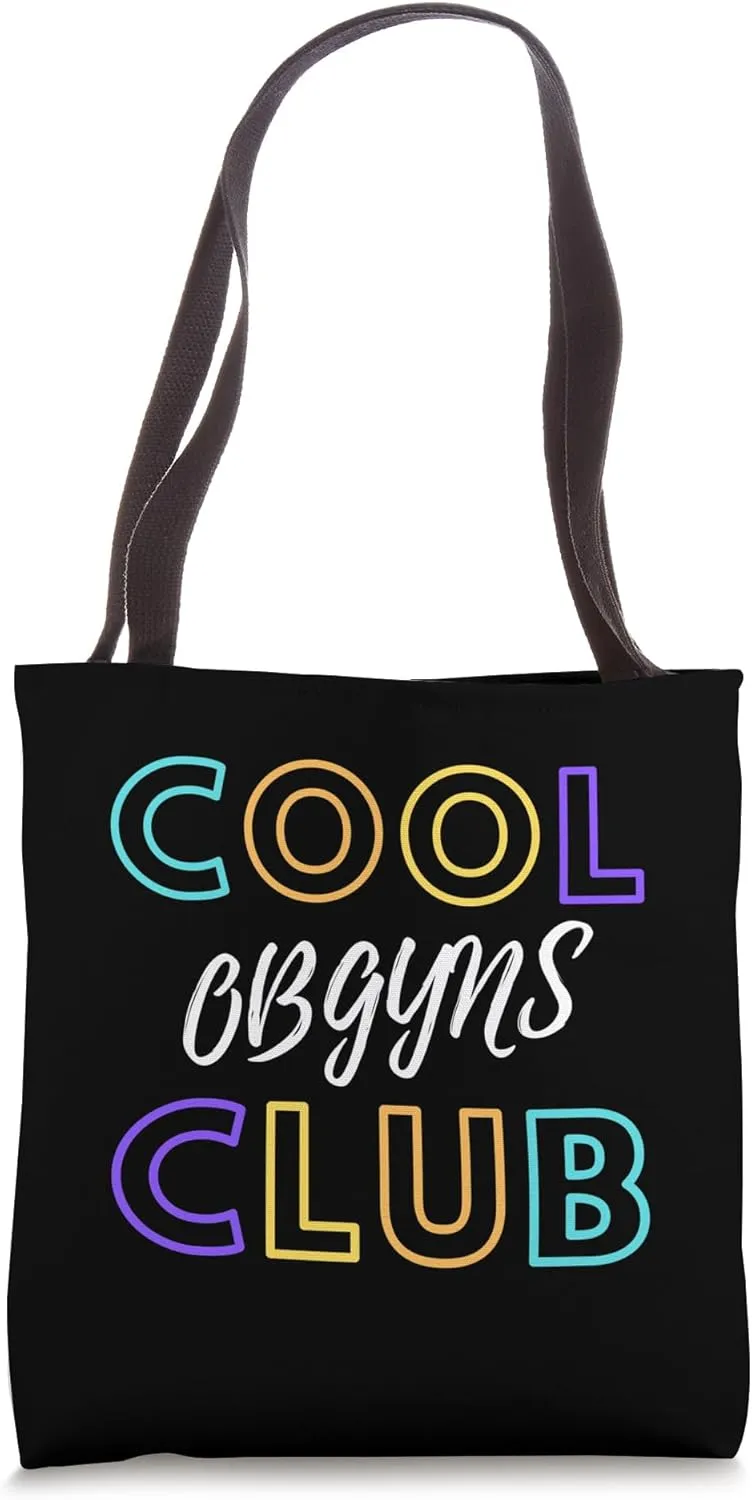 Cool OBGYNS Club Gynecology Doctor Gynecologists Tote Bag