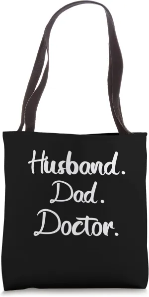 Husband Dad Doctor Tote Bag