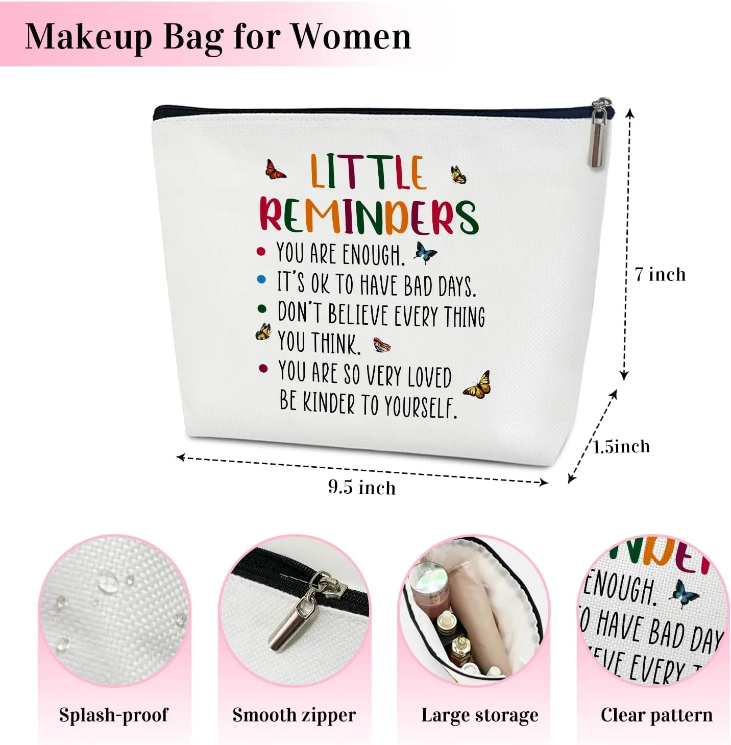 Little Reminders You are Enough Makeup Bag Cosmetic Bag for Women, Mental Health Affirmations Inspirational Gifts Cosmetics Pouch Travel Bag Cases Toiletry Bag for Friends Coworkers Besties BFF - 03
