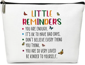 Little Reminders You are Enough Makeup Bag Cosmetic Bag for Women, Mental Health Affirmations Inspirational Gifts Cosmetics Pouch Travel Bag Cases Toiletry Bag for Friends Coworkers Besties BFF - 03