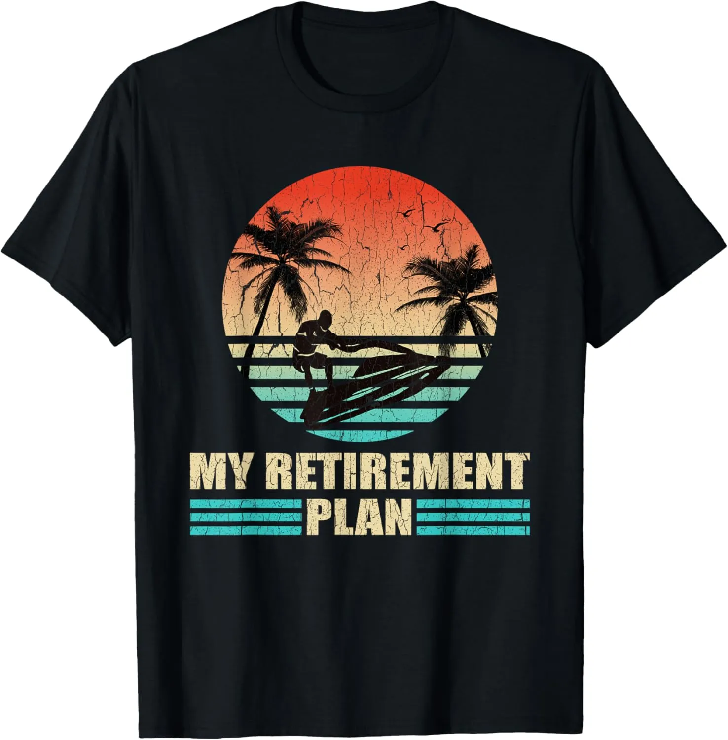 Retro Jet Ski Sunset Vintage Distressed Retirement Plan Gift T-Shirt