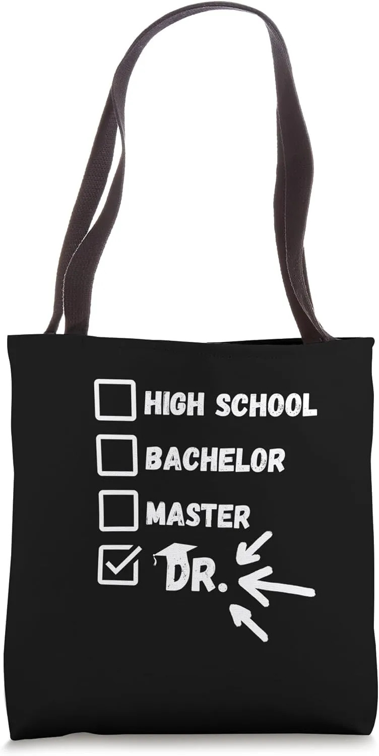 School Bachelor Master Doctor - Funny Dr Degree Graduation Tote Bag
